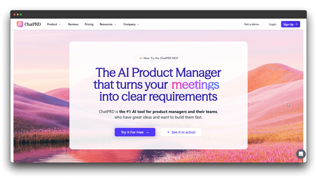 A screenshot of ChatPRD, one of the premier AI Tools for Product Managers. The page features a soft, pastel-colored landscape background with the headline "The AI Product Manager that turns your meetings into clear requirements." It highlights how Product Managers: AI Tools can streamline documentation. Al Tools for Product Managers: Product Managers: Al Tools